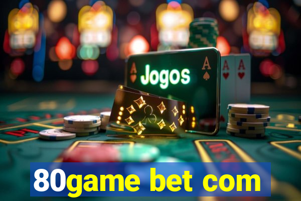 80game bet com